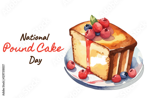 National Pound Cake Day March 4. Illustration of pound cake on a plate with berries suitable for National Pound Cake Day celebration. Holiday concept for background, banner, card, poster.