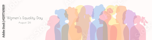 Women's Equality day august 26 banner template. Multicolored silhouette of diversity girls. Different nationalities, genders and ages female profiles. Poster cover card info web