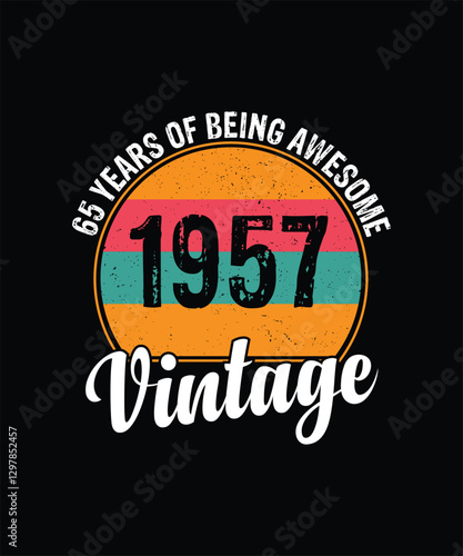 65 years of being awesome vintage 1957 Vintage Tshirt design