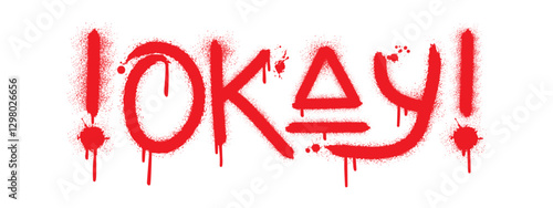 OKEY text with splash effect and drops. Urban street graffiti style. Print for banner, announcement, poster. Vector illustration is on white background