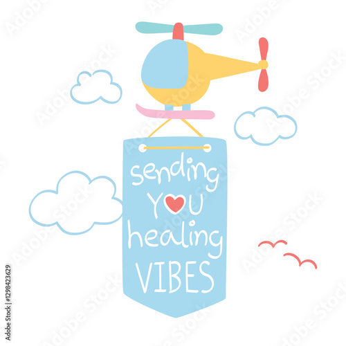 Sending you healing vibes card - helicopter