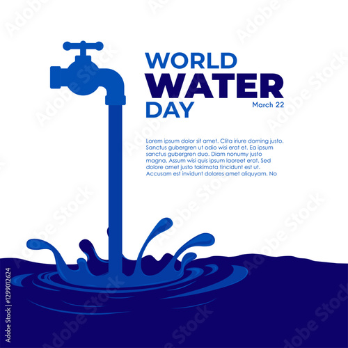 World Water Day. Save water save life. Saving water and world environmental protection concept