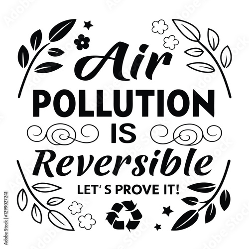 A collection of air pollution awareness vector t-shirt designs featuring powerful messages, environmental quotes, and elegant typography. Perfect for creating eco-friendly apparel, sublimation prints,