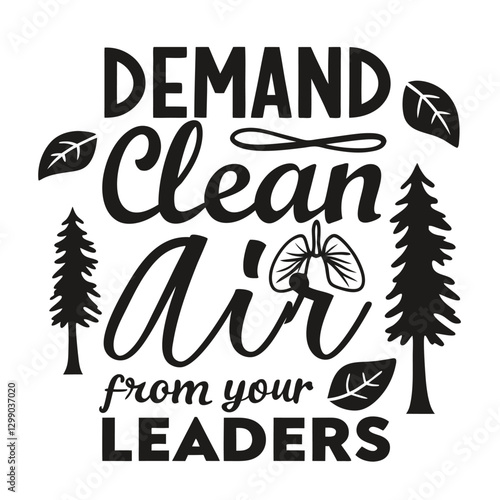 A collection of air pollution awareness vector t-shirt designs featuring powerful messages, environmental quotes, and elegant typography. Perfect for creating eco-friendly apparel, sublimation prints,