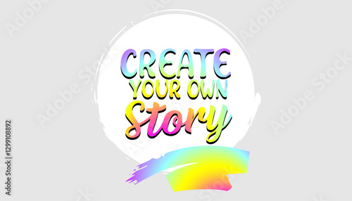 Trendy motivational inscription for print Create your own story. White color.  Youth icon, print for clothes, bags, tertaday, etc. Vector graphics isolated on gray background.