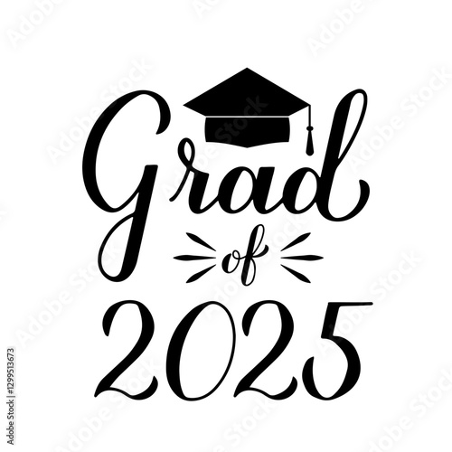 Obraz na płótnie Grad of 2025 lettering with graduation cap isolated on white. Graduates class of 2025 typography poster. Vector template for greeting card, label, banner, sticker, shirt, etc. w salonie