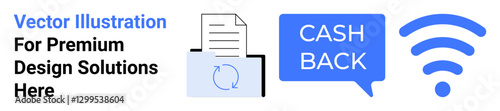 Cashback speech bubble, document in folder with arrows, and wireless signal. Ideal for cashback deals, document processing, wireless tech, finance, promotions, business tools flat landing page