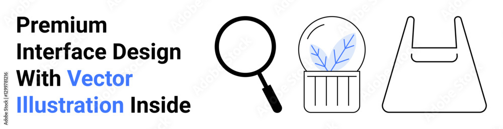 Magnifying glass, botanical dome, and shopping bag outline represent design simplicity and innovation. Ideal for user experience, sustainability, eco-friendly themes, retail, minimalism, and flat Magnifying glass, botanical dome, and shopping bag outline represent design simplicity and innovation. Ideal for user experience, sustainability, eco-friendly themes, retail, minimalism, and flat