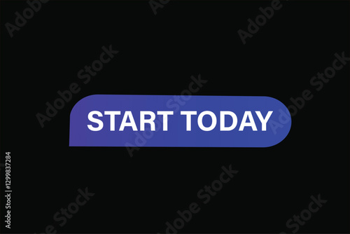 Start today, for websites, application Design, Element, learn, stay, template, top scorer, design, level, sign, speech, bubble  banner, modern, symbol, click. 
