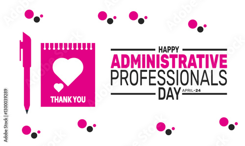 Happy Administrative Professionals Day.  Holiday concept. suitable for placard, background,Greeting Card, Poster design template 
with text inscription, standard Social Media Post.
