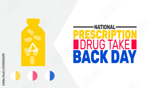 National Prescription Drug Take Back Day. Holiday concept. suitable for placard, background,Greeting Card, Poster design template 
with text inscription, standard Social Media Post.