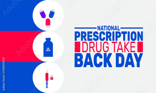 National Prescription Drug Take Back Day. Holiday concept. suitable for placard, background,Greeting Card, Poster design template 
with text inscription, standard Social Media Post.