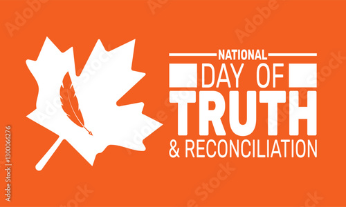National Day of Truth and Reconciliation.  Holiday concept, suitable for placard, background,Greeting Card, Poster design template with text inscription, standard Social Media Post.