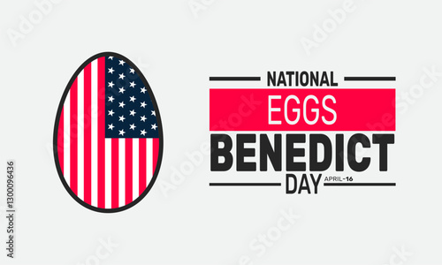National Eggs Benedict Day. Holiday concept. suitable for placard, background,Greeting Card, Poster design template with text inscription, standard Social Media Post.