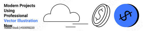 Cloud outline, stylized coin, and dollar icon suggesting innovation, digital finance, and online services. Ideal for finance, tech, startups, economy online tools SaaS flat landing page banner