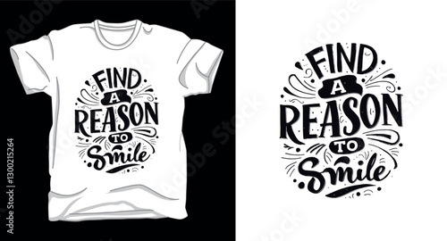 Find a reason to smile typography vector t-shirt design