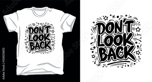 Don't look back typography vector t-shirt design