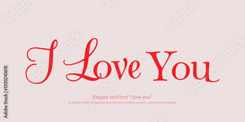 "I Love You" – an elegant serif font designed for luxury branding, wedding invitations, and romantic typography. This refined typeface blends classic charm with modern sophistication