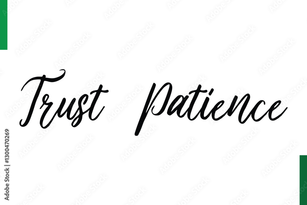 Trust Patience Positive quote text Saying Trust Patience Positive quote text Saying