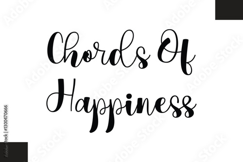 Chords Of Happiness Music Quote Stylish Typography Text