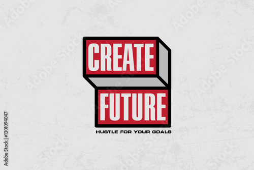 Creative streetwear typography quotes concept vector graphic design	