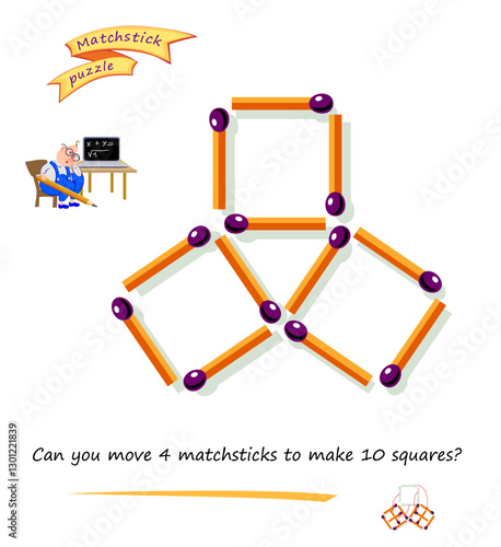 Logic puzzle game with matches for smartest. Can you move 4 matchsticks to make 10 squares? Page for brain teaser book. Developing spatial thinking. Vector illustration.