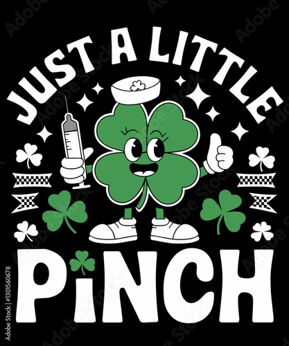 Just a Little Pinch Nurse St Patricks Day