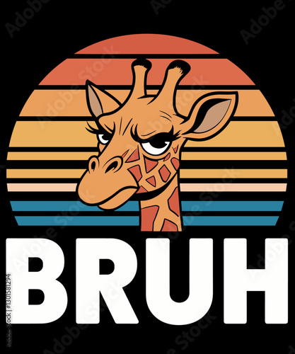 Funny Graphic Meme Giraffe Bruh