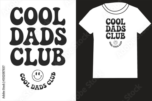 Retro Cool Dads club vector design, Grunge lettering phrase, DAD t shirt design, Isolated on white background, 