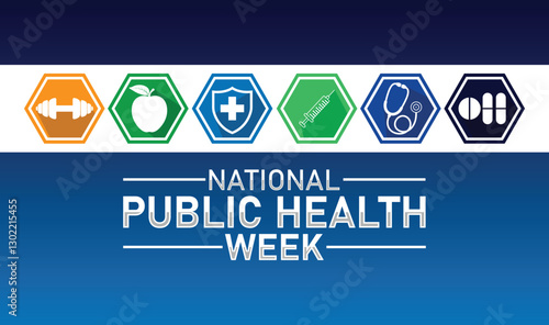 "National Public Health Week – Promoting Community Wellness & Safety"
