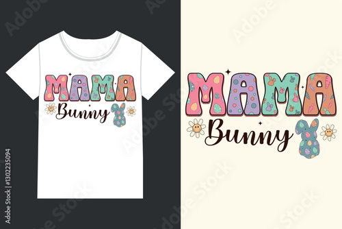 Mama bunny Easter Day,retro groovy Easter eps, 
Easter Kids eps ,Kids, teacher Easter Kids,
quotes eps, Bunny eps, Easter Bunny eps, Rabbit eps