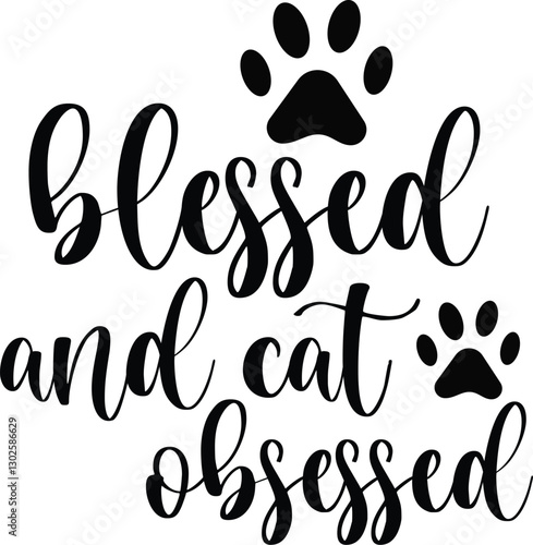 Blessed And Cat Obsessed