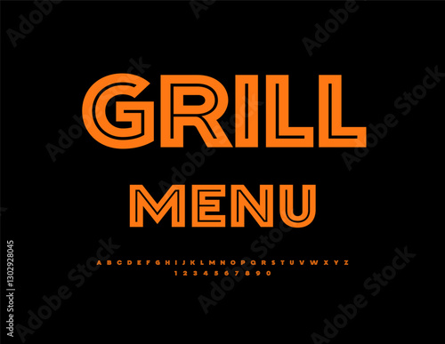 Vector Creative poster Grill Menu for Cafe and Restaurant. Typography Uppercase Alphabet Letters and Numbers. Abstract Minimal Font.