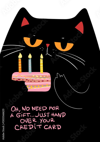 Grumpy Black Cat with Birthday Cake, Oh, no need for a gift… Just hand over your credit card. Funny Birthday Illustration