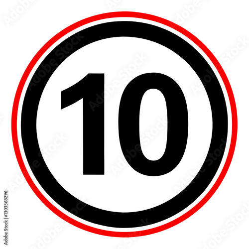 a round road sign displaying the number 10 in a black circle with a red border. This sign indicates a speed limit or a specific instruction for drivers vector illustration