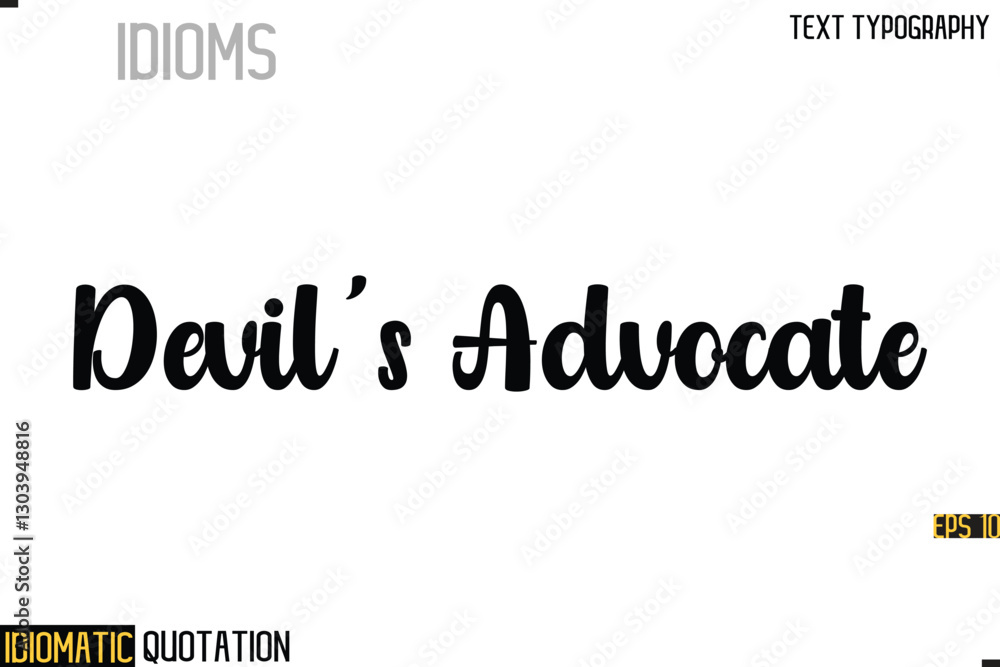 Fototapeta premium Inscription Idiomatic Expression Typography Lettering- - Devil's Advocate