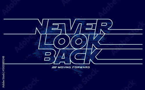 never look back design for print t shirt and more