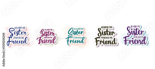 Set to always my sister forever my friend graphic design quote phrase and cut file