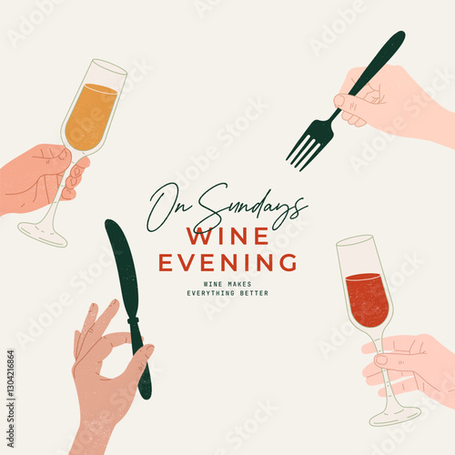 Wine event design template. Hands with glasses and holding fork and knife. 