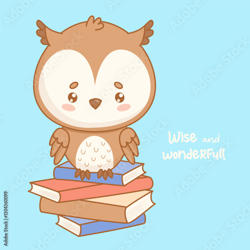 Wise Owl Sitting on stack of books. Cute cartoon kawaii bird. Vector illustration. Card with cool slogan. Kids collection