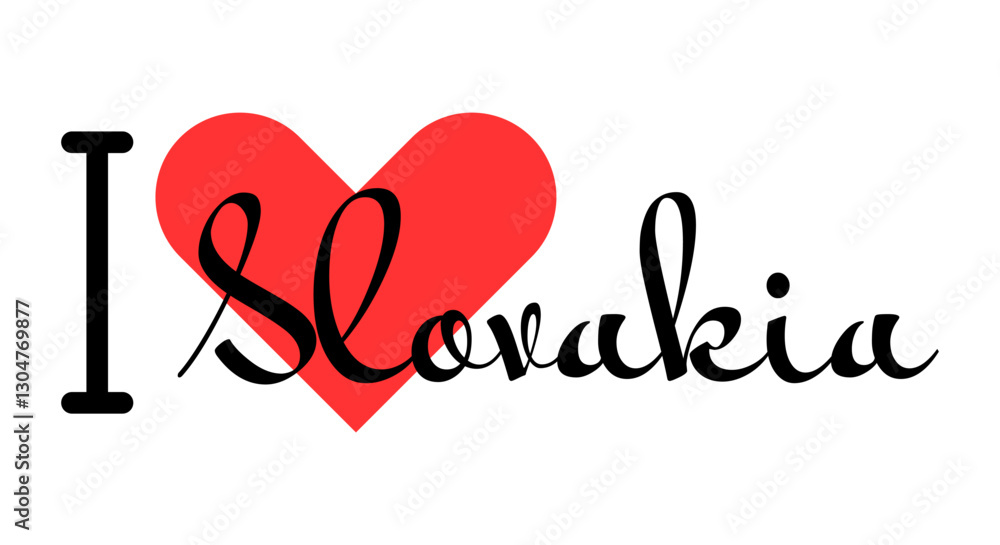 I love Slovakia. Hand drawn letters with red heart. Vector illustration, lettering in modern design I love Slovakia. Hand drawn letters with red heart. Vector illustration, lettering in modern design