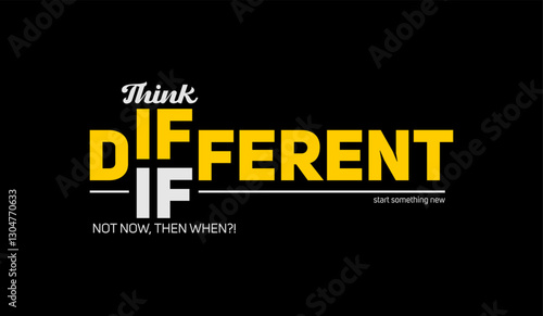 Think different, abstract typography motivational quotes modern design slogan. Vector illustration graphics print t shirt, apparel, background, poster, banner, postcard or social media content.
