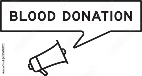 Megaphone icon with speech bubble in word blood donation on white background