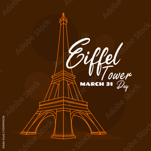 Eiffel Tower Day to celebrate on March 31st. Line art illustration of a tower with calligraphy text on dark brown background.