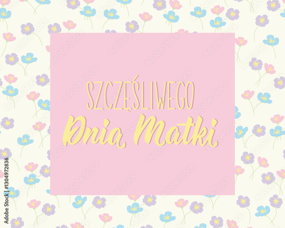Mother's Day card. Translation from Polish - Happy Mother's Day. Perfect design for greeting cards, posters and social media. Polish Lettering. Mother's Day card. Translation from Polish - Happy Mother's Day. Perfect design for greeting cards, posters and social media. Polish Lettering.