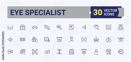 Eye Specialist vector icon set. Containing man, eyesight, look, magnifier, eye, contact, medical and more. Icons for design. Editable stroke. Vector collection.