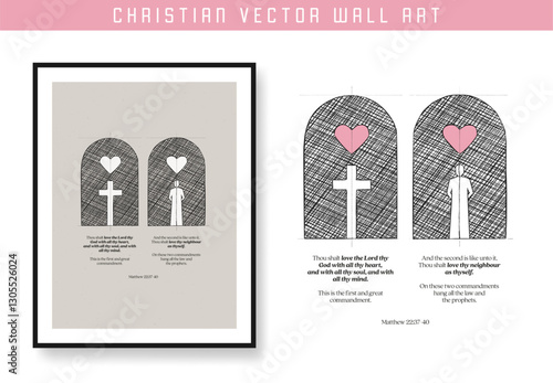 Love God, Love your Neighbor. Two commandments. Christian scripture motivation poster and inspirational wall art. Bible verse. Christian quote for inspiration. Vector illustration