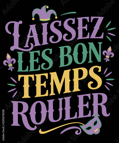 Laissez Les Bon Temps Rouler drole Matching Mardi Gras Party 2025