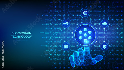 Blockchain technology. Decentralized network. Fintech cryptocurrency. Information blocks. Background with circuit board connections and tech icons. Wireframe hand pressing button. Vector Illustration.
