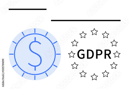 Blue dollar sign encircled with lines, stars surrounding GDPR text. Ideal for data security, privacy policy, finance law, compliance, digital rights, EU regulations, flat simple metaphor